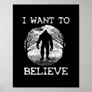 ICH WOLLTE ZU BELIEVE Funny Bigfoot Sasquatch Full Poster