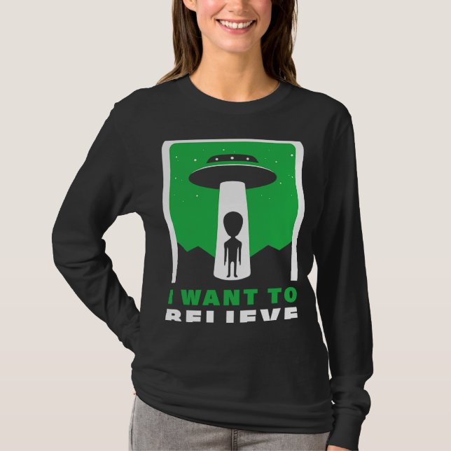 Ich wollte zu glauben 1 T-Shirt (Vorderseite)