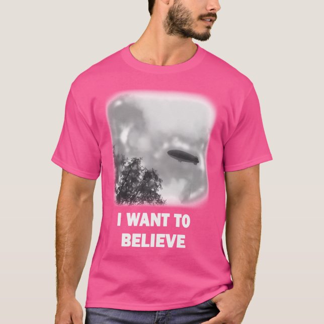 Ich Wollte zu glauben - Blimp-Version T-Shirt (Vorderseite)