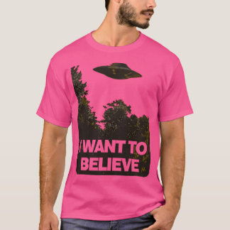 Ich Wollte zu glauben T-Shirt