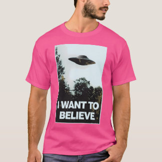 Ich Wollte zu glauben T-Shirt