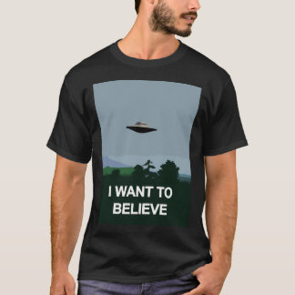 Ich Wollte zu glauben T-Shirt