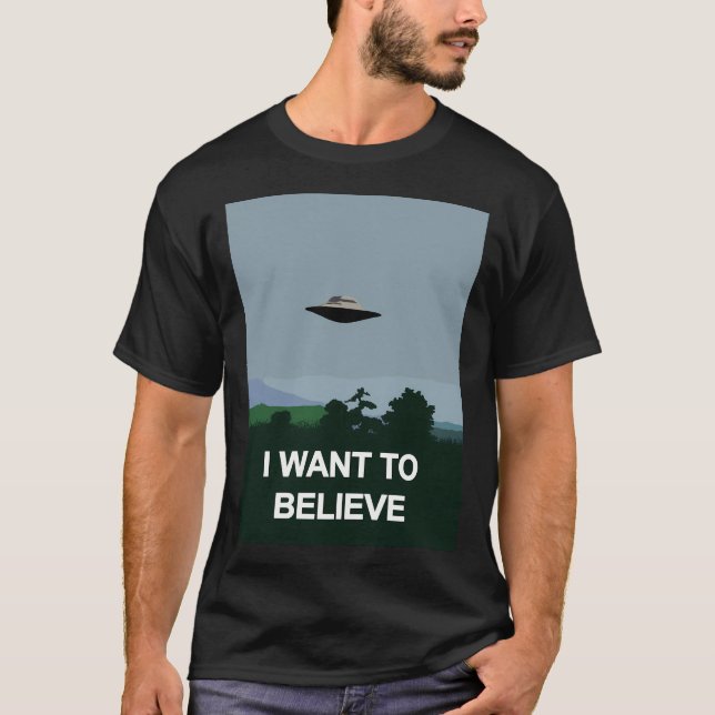 Ich Wollte zu glauben T-Shirt (Vorderseite)