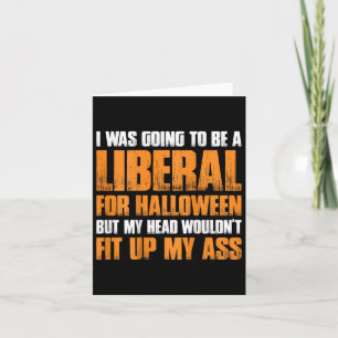 Ich wollte zu Halloween ein Liberaler sein, aber i Karte