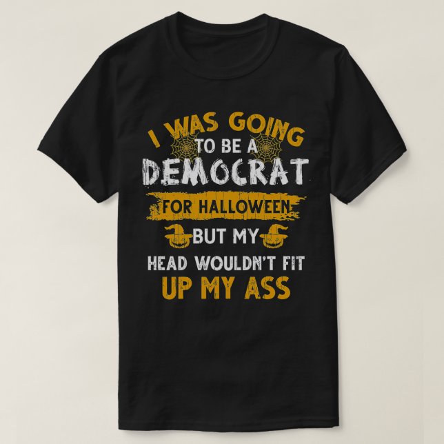 Ich wollte zu Halloween Funny Demokrat sein (2 T-Shirt (Design vorne)