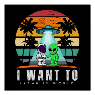 Ich Wollte Zu Verlass ist Alien Vintag Sunset Poster
