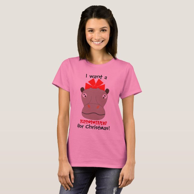 Ich Wollte zu Weihnachten einen Hippopotamus! Shir T-Shirt (Vorne ganz)