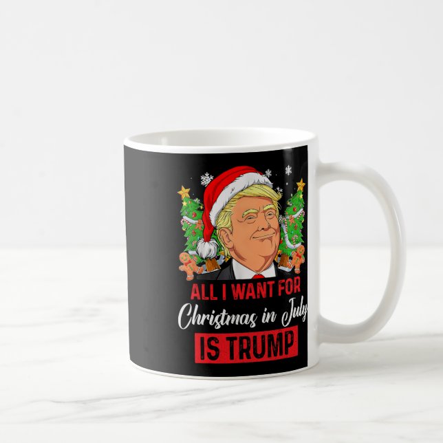 Ich Wollte zu Weihnachten im Juli ist Trump lustig Kaffeetasse (Rechts)