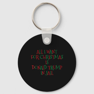 Ich Wollte zu Weihnachten ist Donald Trump im Gefä Schlüsselanhänger