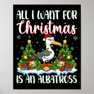 Ich Wollte zu Weihnachten ist ein Albatross-Bird-W Poster