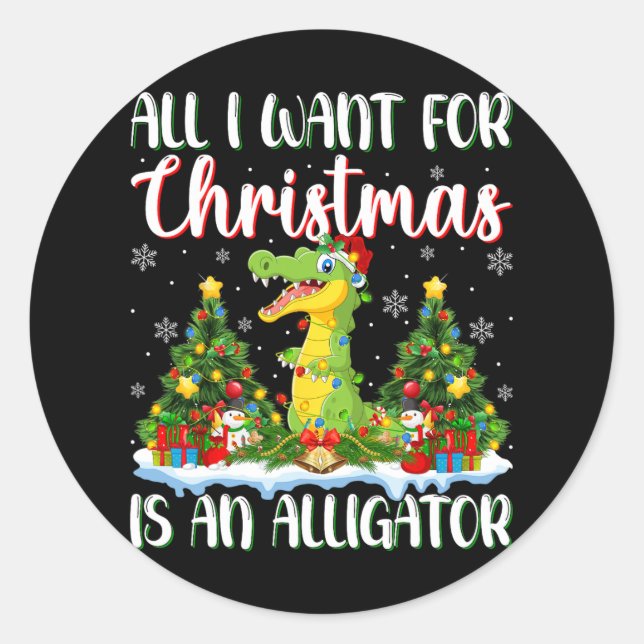 Ich Wollte zu Weihnachten ist ein Alligator Xmas T Runder Aufkleber (Vorderseite)
