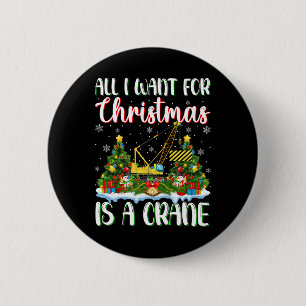 Ich Wollte zu Weihnachten ist ein Crane Xmas Trem Button