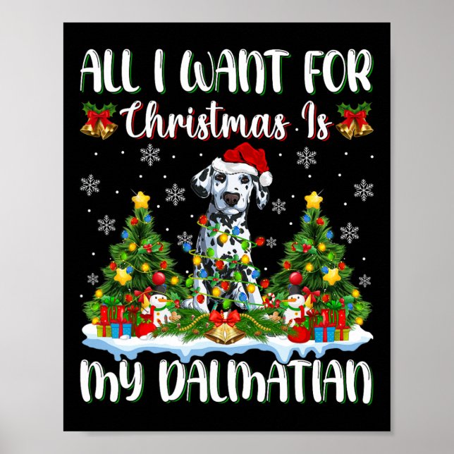 Ich Wollte zu Weihnachten ist ein Dalmatiner Hund  Poster (Vorne)