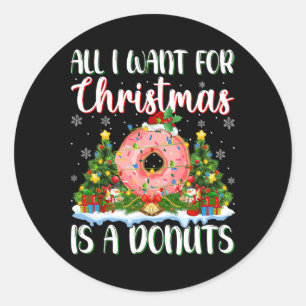 Ich Wollte zu Weihnachten ist ein Donuts Weihnacht Runder Aufkleber