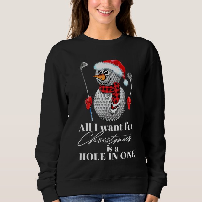 Ich Wollte zu Weihnachten ist ein Loch in einem Go Sweatshirt (Vorderseite)