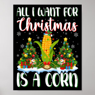 Ich Wollte zu Weihnachten ist ein Mais-Weihnachtsb Poster