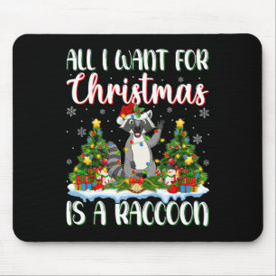 Ich Wollte zu Weihnachten ist ein Raccoon Weihnach Mousepad