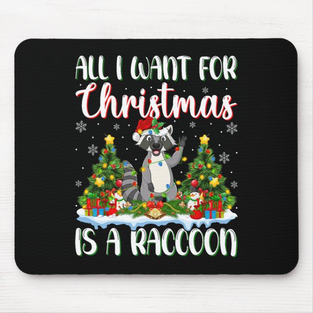 Ich Wollte zu Weihnachten ist ein Raccoon Weihnach Mousepad (Vorne)