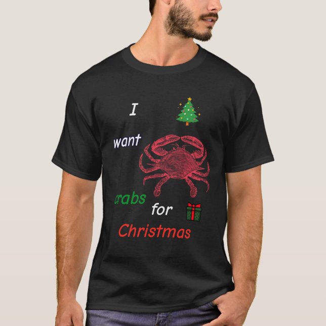 Ich wollte zu Weihnachten Krebse T-Shirt (Vorderseite)