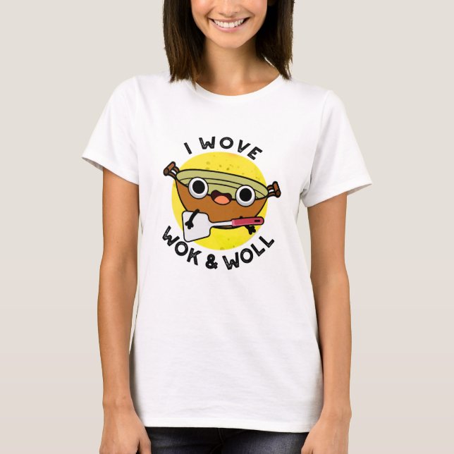 Ich wove Wok und Woll Funny Chinese Wok Pub T-Shirt (Vorderseite)