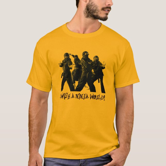 Ich wünsche, dass ein ninja wurde T-Shirt (Vorderseite)