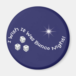 ich wünsche, dass es bunco Nacht war Magnet