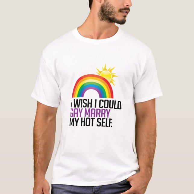 Ich wünsche, dass ich Homosexuelles mein heißer T-Shirt (Vorderseite)