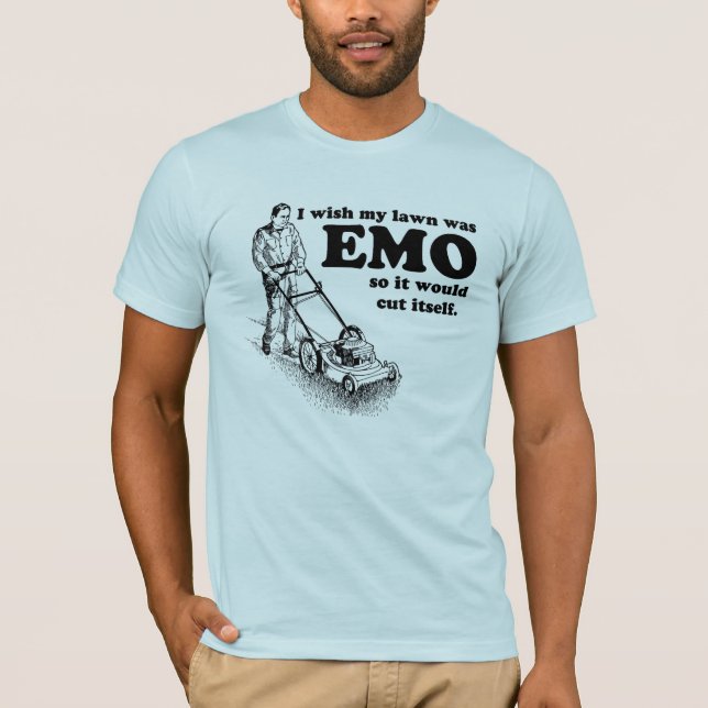 Ich wünsche, dass mein Rasen EMO war, also er sich T-Shirt (Vorderseite)