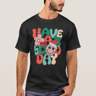 Ich wünsche Ihnen einen guten Tag Motivierend Weih T-Shirt
