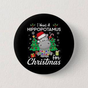 Ich wünsche mir ein Nilpferd zu Weihnachten Süßes Button