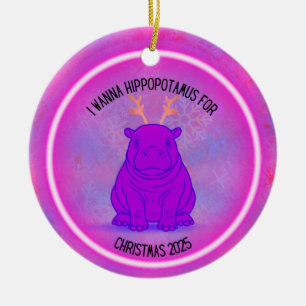 Ich wünsche mir einen Flusspferd zu Weihnachten - Keramik Ornament