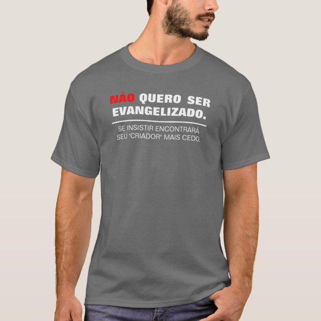 Ich wünsche nicht Evangelisieren werden ,(Dunkel) T-Shirt (Vorderseite)