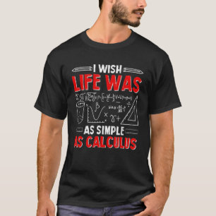 Ich wünschte, das Leben wäre so einfach wie Analys T-Shirt