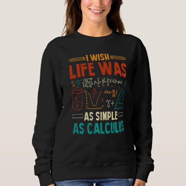Ich wünschte, das Leben wäre so einfach wie der Ma Sweatshirt (Vorderseite)