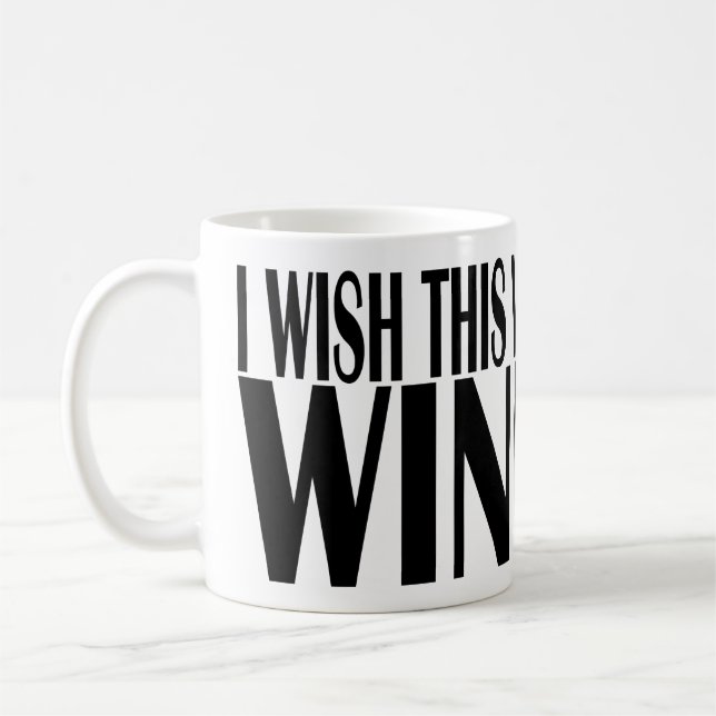 ICH WÜNSCHTE, DASS DAS WEIN WAR KAFFEETASSE (Links)