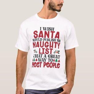 Ich wünschte, der Weihnachtsmann würde seine schän T-Shirt