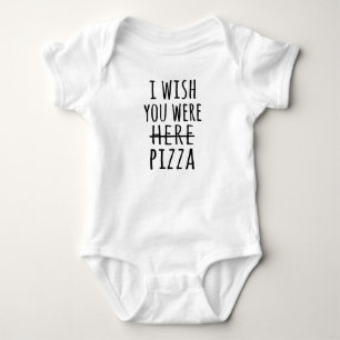 Ich wünschte, du wärst hier, Pizza Baby Strampler