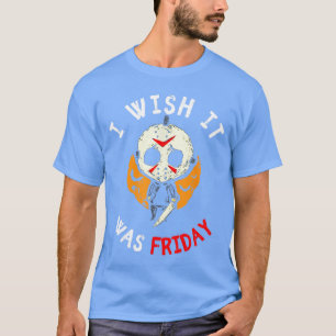 Ich wünschte, es wäre Freitag Lustig Gruselig Hall T-Shirt