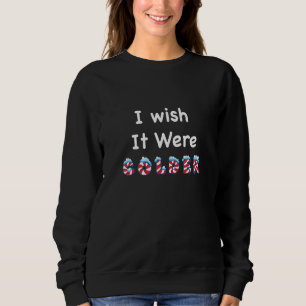 Ich wünschte, es wäre kälter Schnee Winter Wetter Sweatshirt