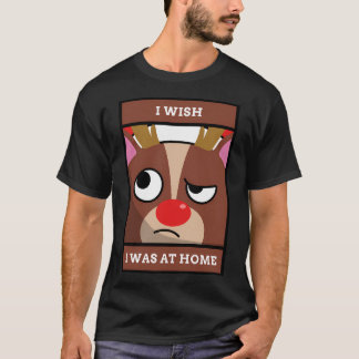 Ich wünschte, ich wäre auf Zuhause - Weihnachtsbau T-Shirt