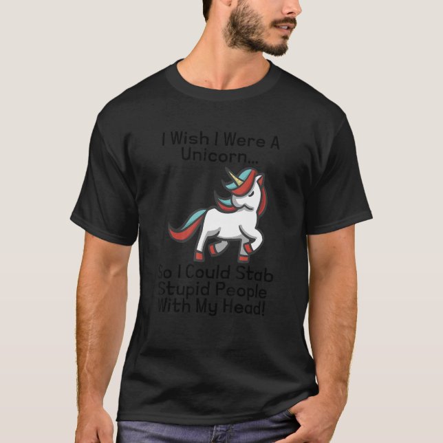 Ich wünschte, ich wäre ein Einhorn T-Shirt (Vorderseite)