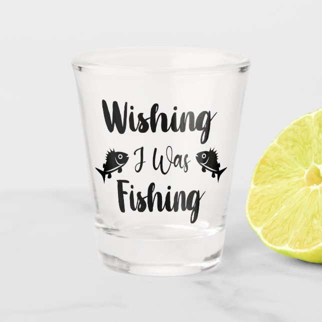 Ich wünschte, ich wäre ein lustiges Zitat Schnapsglas (Vorderseite)