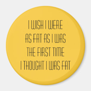 Ich wünschte, ich wäre ... magnet