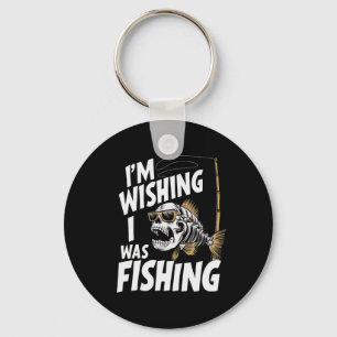 Ich wünschte, ich würde fischen schlüsselanhänger