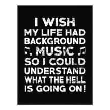 Ich wünschte, mein Leben hätte Hintergrundmusik - 