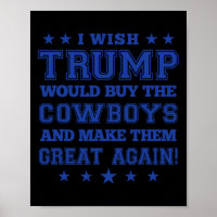 Ich wünschte, Trump würde die Cowboys kaufen und s