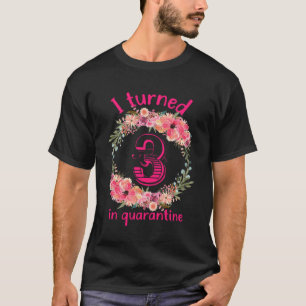 Ich wurde 3 in Quarantäne-Mädchen 2020 T-Shirt