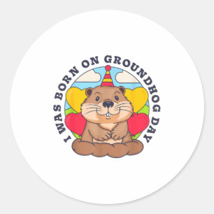 Ich wurde am Groundhog-Tag geboren Männer Frauen R Runder Aufkleber