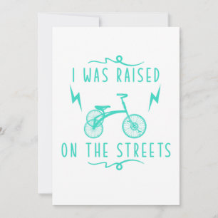 Ich wurde auf den Straßen Tricycle Triker Geschenk Einladung