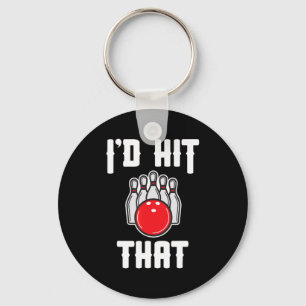 Ich würde das Geschenk des Bowler Fun Bowling Team Schlüsselanhänger